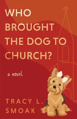 ¿Quién trajo el perro a la iglesia? - Who Brought the Dog to Church?