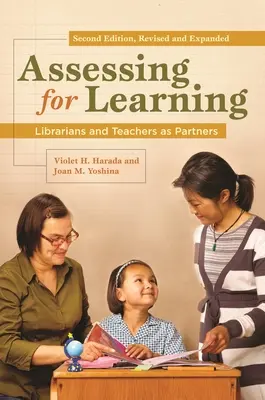 Evaluar para aprender: Bibliotecarios y profesores como socios - Assessing for Learning: Librarians and Teachers as Partners