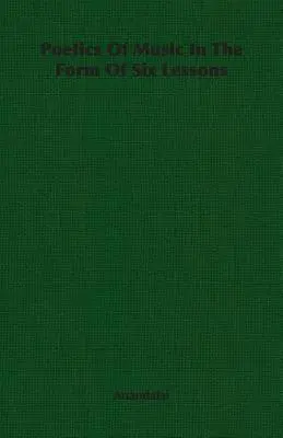 Poética de la música en forma de seis lecciones - Poetics Of Music In The Form Of Six Lessons