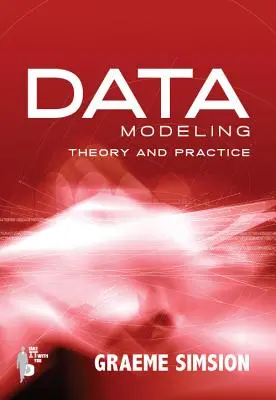 Teoría y práctica del modelado de datos - Data Modeling Theory and Practice