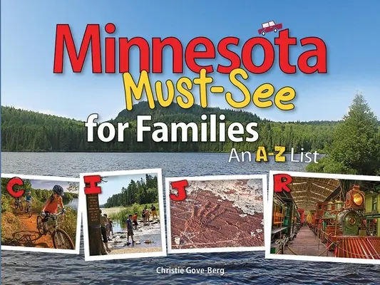 Visitas obligadas para familias en Minnesota: Lista de la A a la Z - Minnesota Must-See for Families: An A to Z List