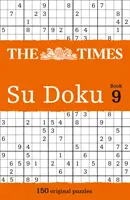 The Times Su Doku Book 9: 150 desafiantes crucigramas de The Times - The Times Su Doku Book 9: 150 challenging puzzles from The Times