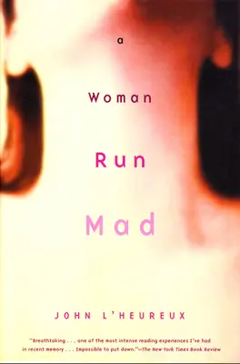 Una mujer enloquecida - A Woman Run Mad