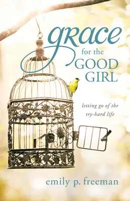 Gracia para la niña buena - Grace for the Good Girl