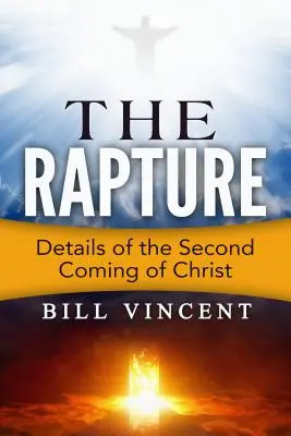 El Rapto: Detalles de la Segunda Venida - The Rapture: Details of the Second Coming