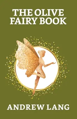 El libro del hada oliva - The Olive Fairy Book