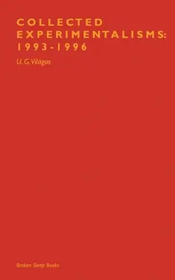 Colección Experimentalismos: 1993-1996 - Collected Experimentalisms: 1993-1996