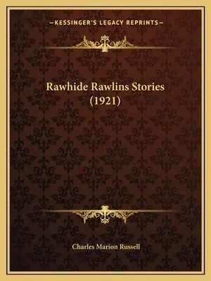 Historias de Rawhide Rawlins (1921) - Rawhide Rawlins Stories (1921)