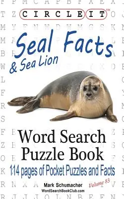 Encierra en un círculo Focas y leones marinos Sopa de letras Libro de crucigramas - Circle It, Seal and Sea Lion Facts, Word Search, Puzzle Book