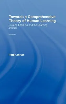 Hacia una teoría integral del aprendizaje humano - Towards a Comprehensive Theory of Human Learning