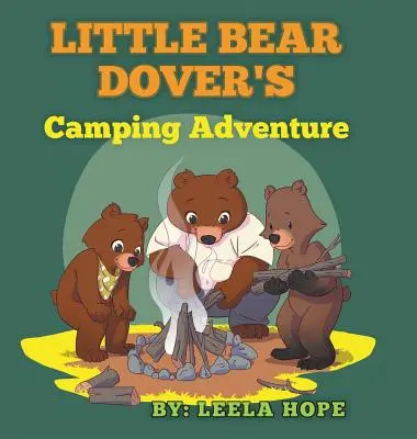 La aventura de acampada del osito Dover - Little Bear Dover's Camping Adventure