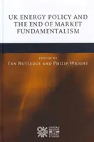 La política energética del Reino Unido y el fin del fundamentalismo de mercado - UK Energy Policy and the End of Market Fundamentalism