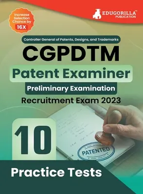 CGPDTM Patent Examiner Exam Book 2023 - Controlador General de Patentes, Diseños y Marcas 10 Pruebas de Práctica (1500 Preguntas Resueltas) con Ac gratis - CGPDTM Patent Examiner Exam Book 2023 - Controller General of Patents, Designs, and Trade Marks 10 Practice Tests (1500 Solved Questions) with Free Ac