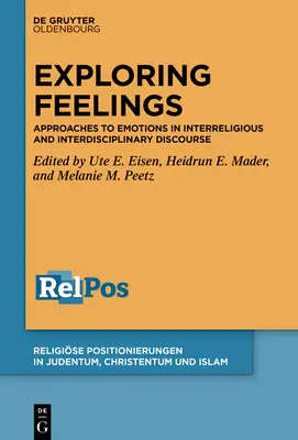 Agarrar las emociones: Aproximaciones a las emociones en el discurso interreligioso e interdisciplinar - Grasping Emotions: Approaches to Emotions in Interreligious and Interdisciplinary Discourse