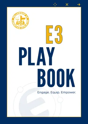 E3 Playbook: Engage. Equipar. Empower. - E3 Playbook: Engage. Equip. Empower.