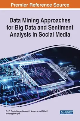 Enfoques de minería de datos para Big Data y análisis de sentimiento en medios sociales - Data Mining Approaches for Big Data and Sentiment Analysis in Social Media