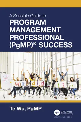 La Guía Sensible para el Éxito Program Management Professional (PgMP)(R) - The Sensible Guide to Program Management Professional (PgMP)(R) Success