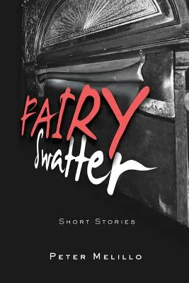 Hada Swatter: Relatos breves - Fairy Swatter: Short Stories
