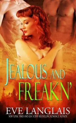 Celosos y locos - Jealous and Freakn'