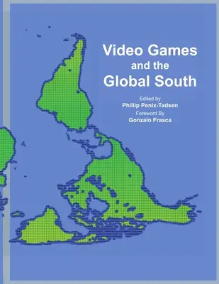 Videojuegos y el Sur Global - Video Games and the Global South