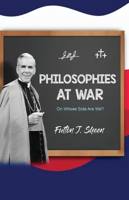 Filosofías en guerra: ¿de qué lado estamos? - Philosophies at War: On Whose Side Are We?