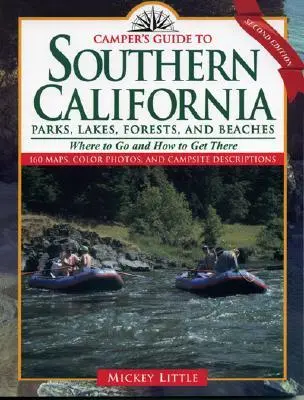 Guía del campista para el sur de California: Parques, lagos, bosques y playas - Camper's Guide to Southern California: Parks, Lakes, Forest, and Beaches