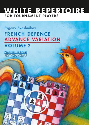 Avance de la Defensa Francesa Vol.2: Variación del Avance Volumen 2 - French Defence Advance Vol.2: Advance Variation Volume 2