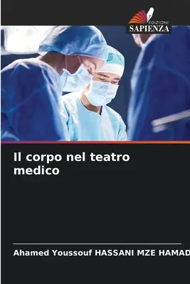 El cuerpo en el teatro médico - Il corpo nel teatro medico