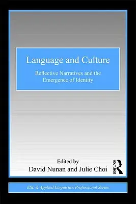 Lengua y cultura: Narrativas reflexivas y emergencia de la identidad - Language and Culture: Reflective Narratives and the Emergence of Identity