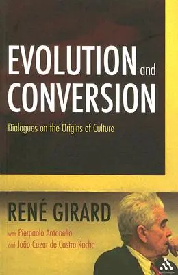 Evolución y conversión: Diálogos sobre los orígenes de la cultura - Evolution and Conversion: Dialogues on the Origins of Culture