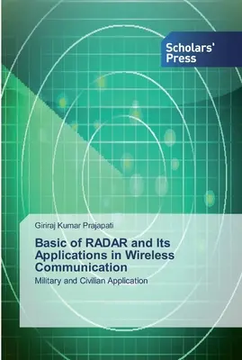 Fundamentos del RADAR y sus aplicaciones en la comunicación inalámbrica - Basic of RADAR and Its Applications in Wireless Communication