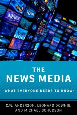 Los medios de comunicación: Lo que todo el mundo necesita saber(r) - The News Media: What Everyone Needs to Know(r)