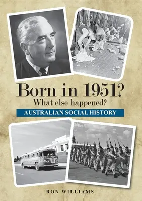 ¿Nació en 1951? ¿Qué más ocurrió? - Born in 1951? What else happened?