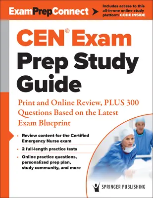 Guía de estudio para la preparación del examen Cen(r): Revisión impresa y en línea, más 300 preguntas basadas en el último modelo de examen - Cen(r) Exam Prep Study Guide: Print and Online Review, Plus 300 Questions Based on the Latest Exam Blueprint