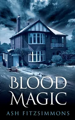 Magia de Sangre: Magia Extraña, Libro Cuarto - Blood Magic: Stranger Magics, Book Four