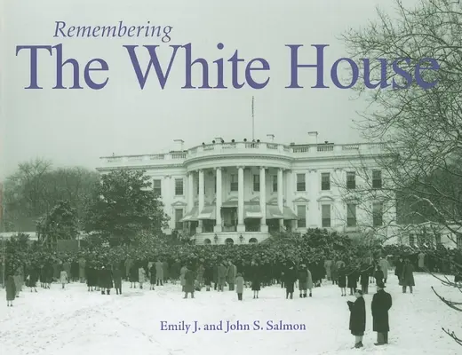 Recordando la Casa Blanca - Remembering the White House