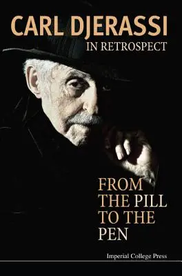 En retrospectiva: De la píldora a la pluma - In Retrospect: From the Pill to the Pen