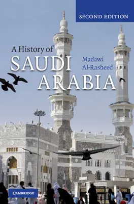 Historia de Arabia Saudí - A History of Saudi Arabia