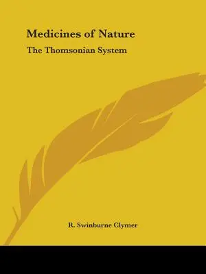 Medicinas de la Naturaleza: El Sistema Thomsoniano - Medicines of Nature: The Thomsonian System