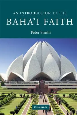 Introducción a la fe bahá'í - An Introduction to the Baha'i Faith