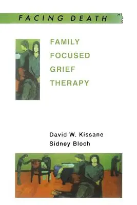 Terapia del duelo centrada en la familia - Family Focused Grief Therapy