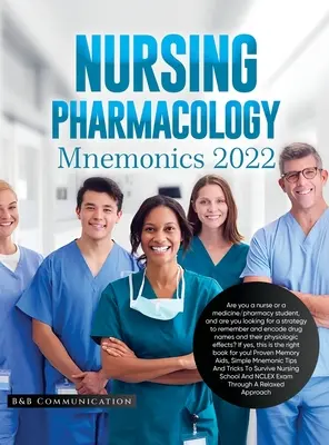 Nursing Pharmacology Mnemonics 2022: ¿Eres enfermero o estudiante de medicina/farmacia y buscas una estrategia para recordar y codificar los na - Nursing Pharmacology Mnemonics 2022: Are you a nurse or a medicine/pharmacy student, and are you looking for a strategy to remember and encode drug na