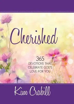 Querido: 365 devociones que celebran el amor de Dios por ti - Cherished: 365 Devotions That Celebrate God's Love for You