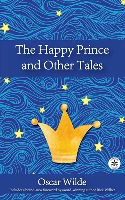 El príncipe feliz y otros cuentos - The Happy Prince and Other Tales