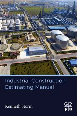 Manual de estimación de construcción industrial - Industrial Construction Estimating Manual