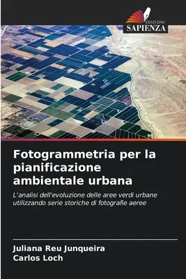 Fotogrametría para la planificación ambiental urbana - Fotogrammetria per la pianificazione ambientale urbana