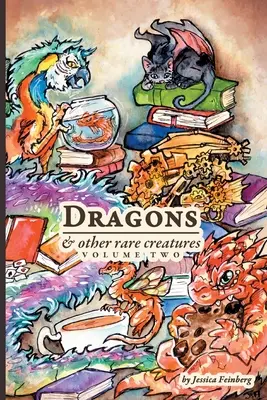 Dragones y otras criaturas raras Volumen 2 - Dragons & Other Rare Creatures Volume 2