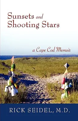 Puestas de sol y estrellas fugaces: A Cape Cod Memoir - Sunsets and Shooting Stars: A Cape Cod Memoir