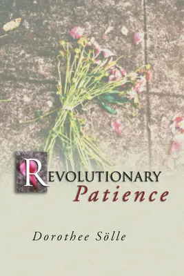 Paciencia revolucionaria - Revolutionary Patience