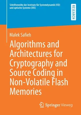 Algoritmos y arquitecturas para criptografía y codificación de fuentes en memorias flash no volátiles - Algorithms and Architectures for Cryptography and Source Coding in Non-Volatile Flash Memories